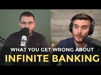 What People Get Wrong About Infinite Banking