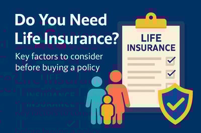 Do I Need Life Insurance?