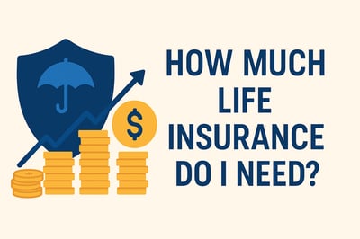 How Much Life Insurance Do I Need? A Comprehensive Guide
