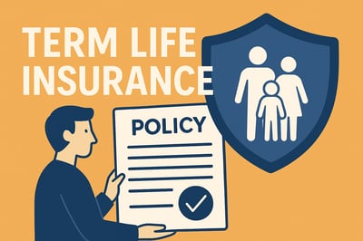What Is a Term Life Insurance Policy? Plus, What Is Convertible Term Insurance?