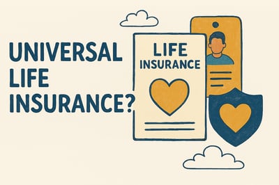 Universal Life Insurance: Pros, Cons, and Everything in Between